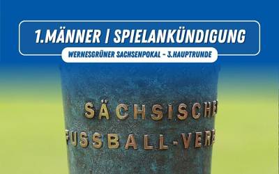 Wernesgrüner Sachsenpokal - 3. Hauptrunde